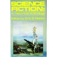 Science Fiction A Historical Anthology