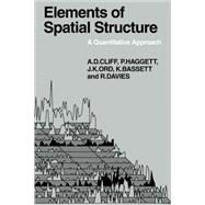 Elements of Spatial Structure: A Quantative Approach