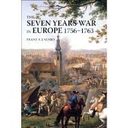 The Seven Years War in Europe 1756-1763