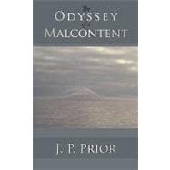The Odyssey of a Malcontent