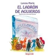 El Ladron De Agujeros/ the Hole Thief