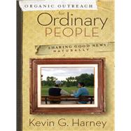 Organic Outreach for Ordinary People
