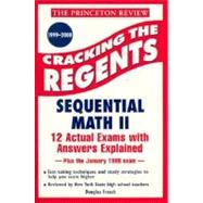 Princeton Review: Cracking the Regents: Sequential Math II, 1999-2000 Edition