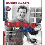 Bobby Flay's Grilling for Life : 75 Healthier Ideas for Big Flavor from the Fire