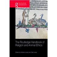 The Routledge Handbook of Religion and Animal Ethics