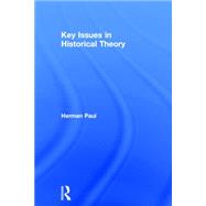 Key Issues in Historical Theory
