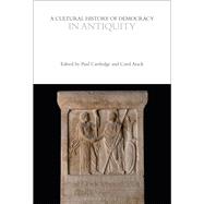 A Cultural History of Democracy in Antiquity