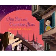 One Sun and Countless Stars A Muslim Book of Numbers