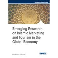 Emerging Research on Islamic Marketing and Tourism in the Global Economy