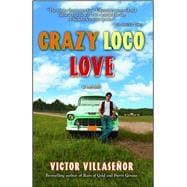 Crazy Loco Love A Memoir