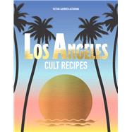 Los Angeles Cult Recipes
