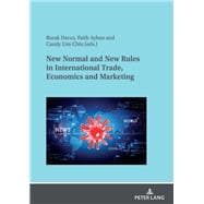 New Normal and New Rules in International Trade, Economics and Marketing