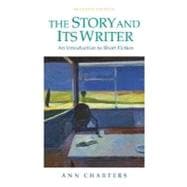 The Story and Its Writer: An Introduction to Short Fiction