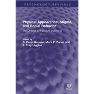 Physical Appearance, Stigma, and Social Behavior