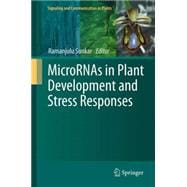 Micrornas in Plant Development and Stress Responses
