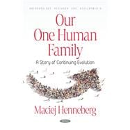 Our One Human Family: A Story of Continuing Evolution