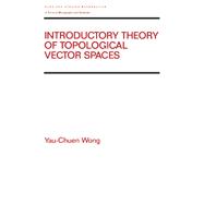 Introductory Theory of Topological Vector SPates,9780367402730