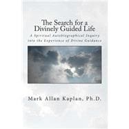 The Search for a Divinely Guided Life