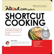 The About.com Guide to Shortcut Cooking,9781598692730