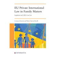 EU Private International Law in Family Matters Legislation and CJEU Case Law