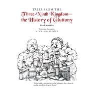 Tales from the Three-ninth Kingdom the History of Gluttony