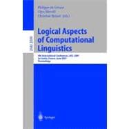 Logical Aspects of Computational Linguistics: Proceedings of the 4th International Conference, Lacl 2001, Le Croisic,    France, June 27-29, 2001