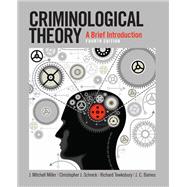 Criminological Theory: A Brief Introduction