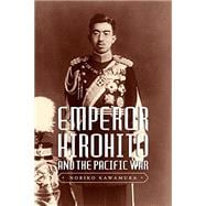 Emperor Hirohito and the Pacific War