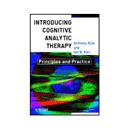 Introducing Cognitive Analytic Therapy : Principles and Practice