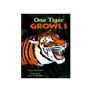 One Tiger Growls : A Counting Book of Animal Sounds