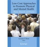Low-cost Approaches to Promote Physical and Mental Health