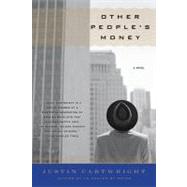 Other People's Money A Novel