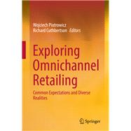 Exploring Omnichannel Retailing