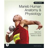 Marieb Human Anatomy & Physiology [Rental Edition]