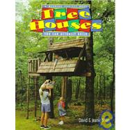 Tree Houses You Can Actually Build : A Weekend Project Book