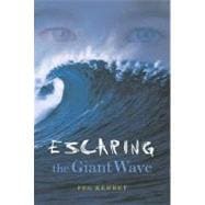Escaping the Giant Wave,9780689852732