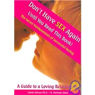 Don't Have Sex Again Until You Read This Book