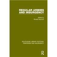 Regular Armies and Insurgency (RLE: Terrorism & Insurgency)