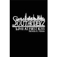 Southriderz : Love at First Kiss