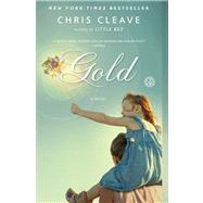 Gold A Novel
