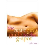 The Smart Girl's Guide to the G-spot