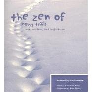 The Zen of Snowy Trails