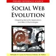 Social Web Evolution: Integrating Semantic Applications and Web 2.0 Technologies