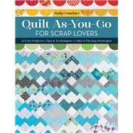 Quilt As-You-Go for Scrap Lovers