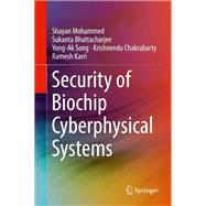 Security of Biochip Cyberphysical Systems