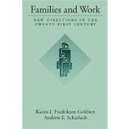 Families and Work New Directions in the Twenty-First Century