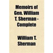 Memoirs of Gen. William T. Sherman, Complete