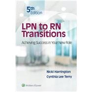 LPN to RN Transitions Achieving Success in your New Role