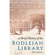 A Brief History of the Bodleian Library
