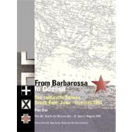 From Barbarossa to Odessa - The Luftwaffe and Axis Allies Strike South-East: June-October 1941 Vol. 1 : The Air Battle for Bessarabia - 22 June-31 July 1941 - A Day-by-Day Account